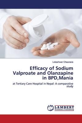 Efficacy of Sodium Valproate and Olanzapine in BPD, Mania