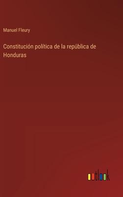 Constitucin poltica de la repblica de Honduras