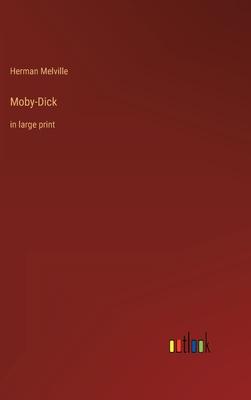 Moby-Dick: in large print