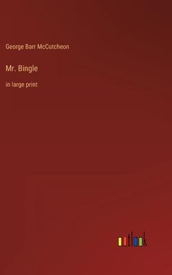 Mr. Bingle: in large print