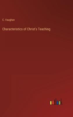 Characteristics of Christ's Teaching