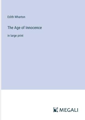 The Age of Innocence: in large print