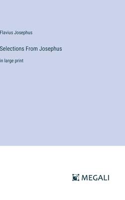 Selections From Josephus: in large print