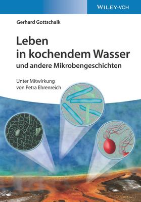 Leben in kochendem Wasser und andere Mikrobengeschichten Subscription