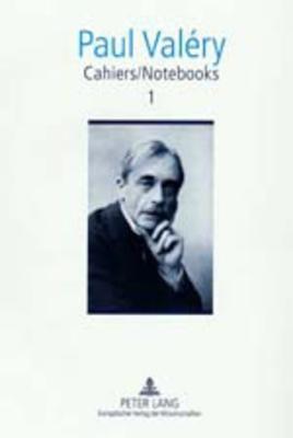 Cahiers / Notebooks 1: Editor in Chief: Brian Stimpson- Associate Editors: Paul Gifford and Robert Pickering- Translated by Paul Gifford, Si