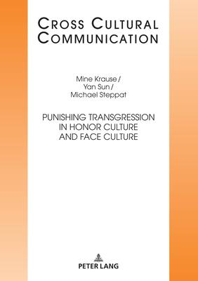 Punishing Transgression in Honor Culture and Face Culture