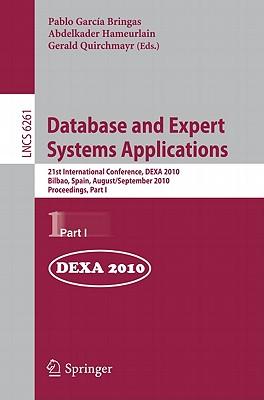 Database and Expert Systems Applications: 21st International Conference, DEXA 2010, Bilbao, Spain, August 30 - September 3, 2010, Proceedings, Part I Subscription
