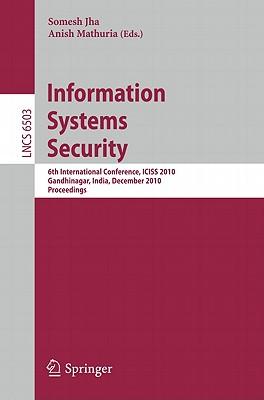 Information Systems Security: 6th International Conference, Iciss 2010, Gandhinagar, India, December 17-19, 2010 Subscription