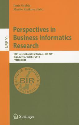 Perspectives in Business Informatics Research: 10th International Conference, BIR 2011, Riga, Latvia, October 6-8, 2011, Proceedings Subscription