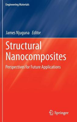 Structural Nanocomposites: Perspectives for Future Applications Subscription