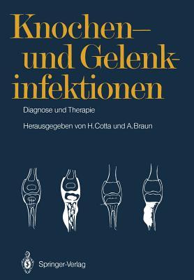 Knochen- Und Gelenkinfektionen: Diagnose Und Therapie 5. Heidelberger Orthopdie-Symposium Subscription