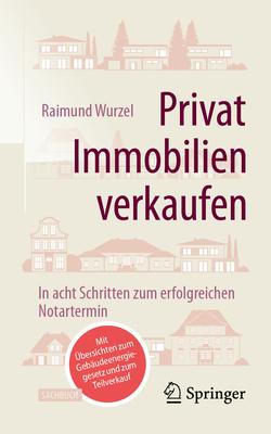 Privat Immobilien Verkaufen: In Acht Schritten Zum Erfolgreichen Notartermin