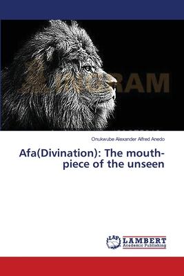 Afa(Divination): The mouth-piece of the unseen