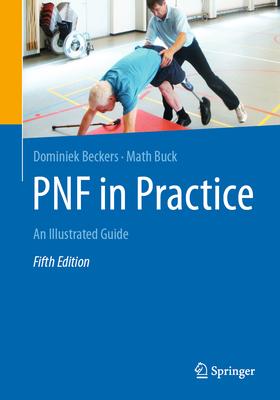 Pnf in Practice: An Illustrated Guide