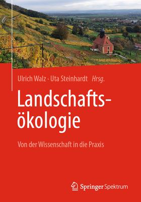 Landschaftskologie: Von Der Wissenschaft in Die PRAXIS