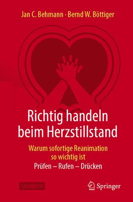 Richtig Handeln Beim Herzstillstand - Warum Sofortige Reanimation So Wichtig Ist: Prfen - Rufen - Drcken Subscription