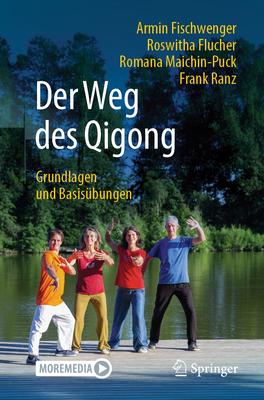 Der Weg Des Qigong: Grundlagen Und Basisbungen Subscription