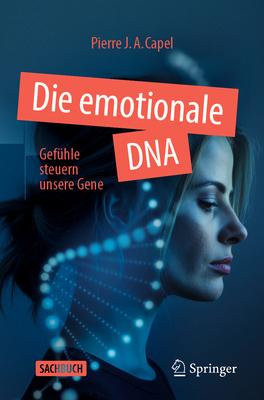 Die Emotionale DNA: Gefhle Steuern Unsere Gene Subscription