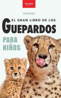 Guepardos El Gran Libro de los Guepardos para Nios: 100+ datos con fotos y quiz (8-12 aos) Subscription