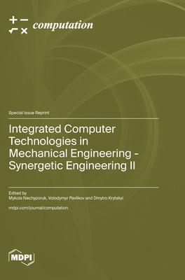 Integrated Computer Technologies in Mechanical Engineering - Synergetic Engineering Ⅱ Subscription