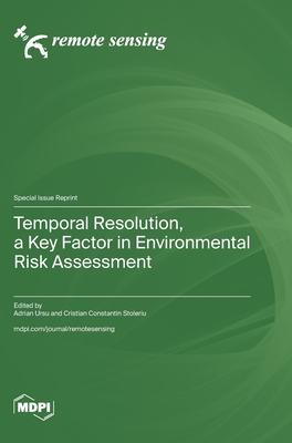 Temporal Resolution, a Key Factor in Environmental Risk Assessment Subscription
