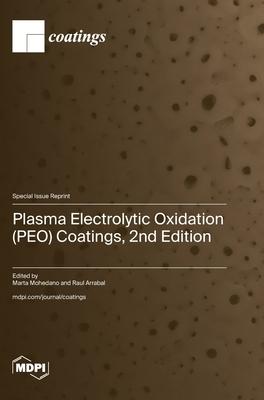 Plasma Electrolytic Oxidation (PEO) Coatings, 2nd Edition Subscription