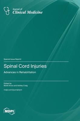 Spinal Cord Injuries: Advances in Rehabilitation