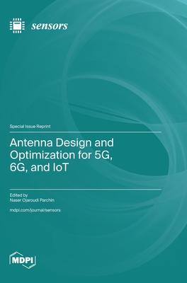 Antenna Design and Optimization for 5G, 6G, and IoT Subscription