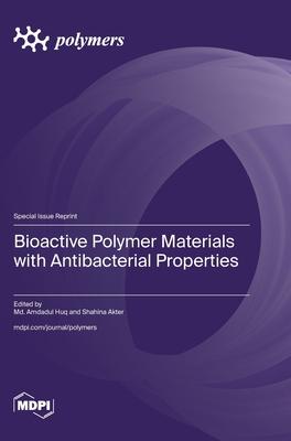 Bioactive Polymer Materials with Antibacterial Properties Subscription