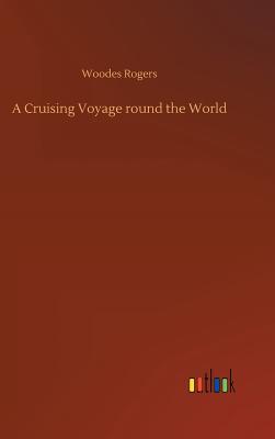 A Cruising Voyage round the World