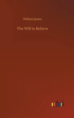 The Will to Believe