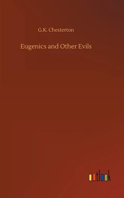 Eugenics and Other Evils