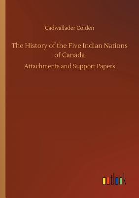 The History of the Five Indian Nations of Canada