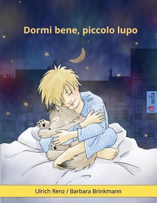 Sleep Tight, Little Wolf (Italian edition): A bedtime story for sleepy (and not so sleepy) children