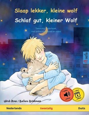 Slaap lekker, kleine wolf - Schlaf gut, kleiner Wolf (Nederlands - Duits): Tweetalig kinderboek, met online audioboek en video Subscription
