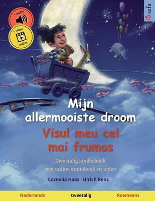 Mijn allermooiste droom - Visul meu cel mai frumos (Nederlands - Roemeens): Tweetalig kinderboek, vanaf 2-3 jaar, met audio en video Subscription