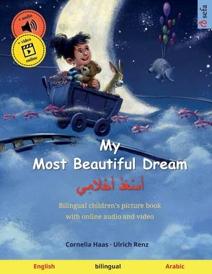 My Most Beautiful Dream - &#1571;&#1614;&#1587;&#1618;&#1593;&#1614;&#1583;&#1615; &#1571;&#1614;&#1581;&#1618;&#1604;&#1614;&#1575;&#1605;&#1616;&#16