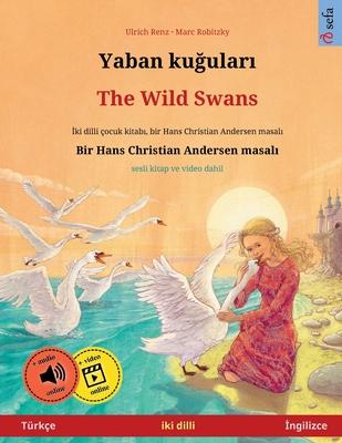 Yaban ku&#287;ular&#305; - The Wild Swans (Trke - &#304;ngilizce)