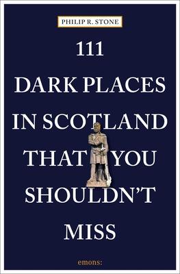111 Dark Places in Scotland That You Shouldn't Miss Subscription