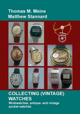 Collecting (Vintage) Watches: Wristwatches, antique- and vintage pocket watches Subscription