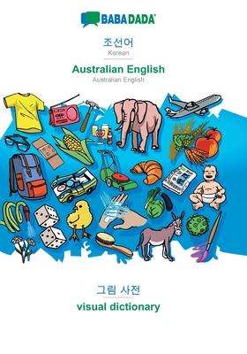 BABADADA, Korean (in Hangul script) - Australian English, visual dictionary (in Hangul script) - visual dictionary: Korean (in Hangul script) - Austra