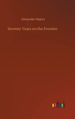 Seventy Years on the Frontier