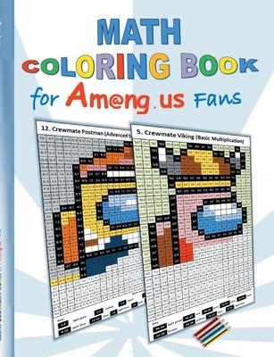 Math Coloring Book for Am@ng.us Fans: drawing, multiplication tables, basics, addition, subtraction, division, App, computer, pc, game, apple, videoga