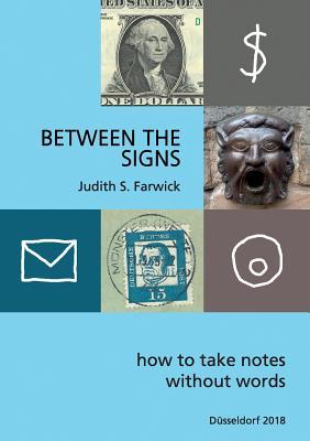 Between the Signs: How to take notes without words