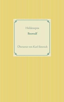 Beowulf: bersetzt von K. Simrock