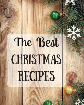 The Best Christmas Recipes: Over 100 Delicious and Important Christmas Recipes For You And Your Family Subscription