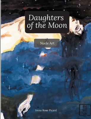 Daughters of the Moon: Nude Art