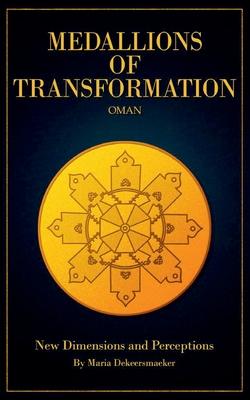 Medallions of Transformation - Oman: New Dimensions and Perceptions