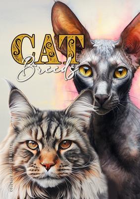 Cat Breeds Coloring Book for Adults: Cats Coloring Book for Adults Grayscale Cats Coloring Book Main Coon Bengal Sphinx Persian.. A4 52P