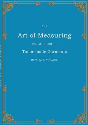 The Art of Measuring: For all Kinds of Tailor-made Garments Subscription